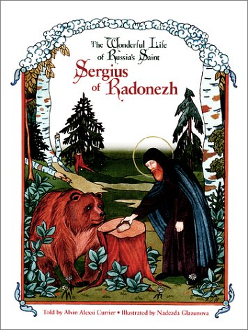 The Wonderful Life of Russia'S Saint Sergius of Radonezh image number 1