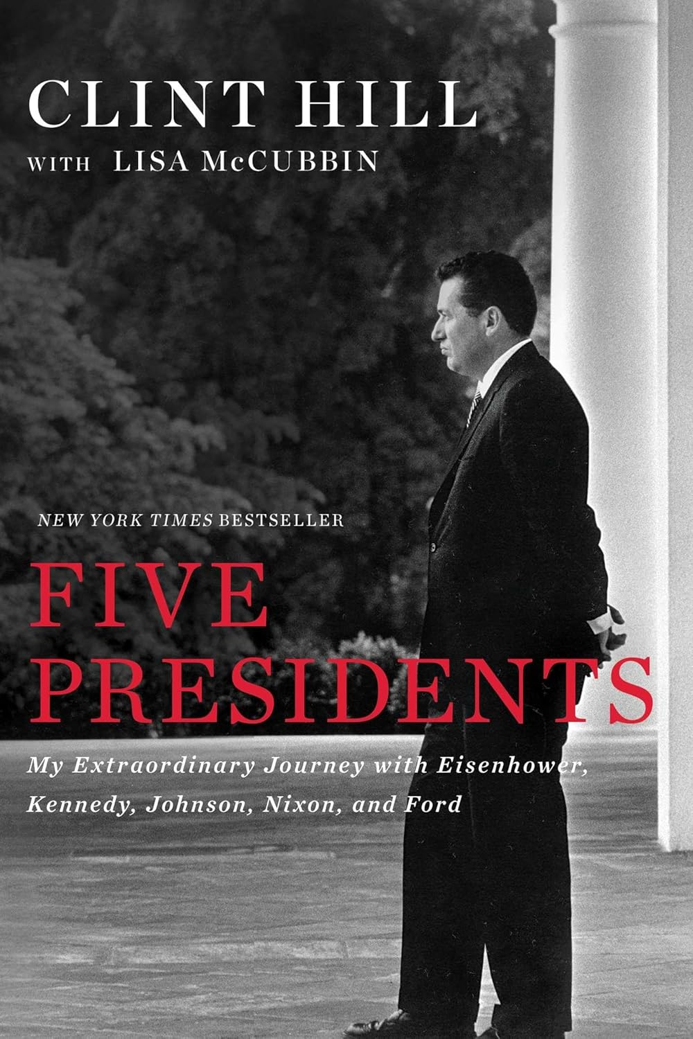 Five Presidents: My Extraordinary Journey with Eisenhower, Kennedy, Johnson, Nixon, and Ford image number 1