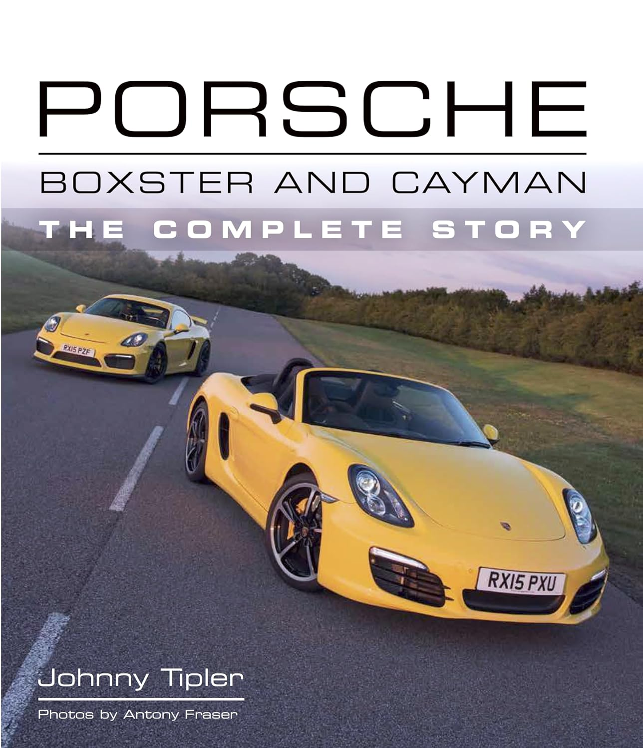 Porsche Boxter and Cayman: the Complete Story