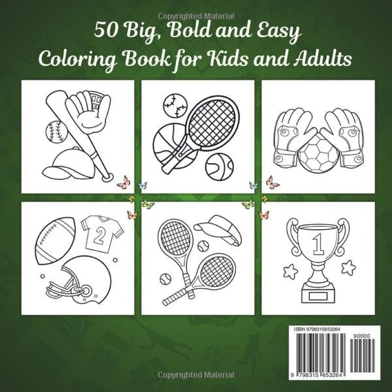 Epic Sports Bold and Easy Coloring Book: 50 Simple and Big Designs for Relaxation and Stress Relief Featuring Equipment, Basketball, Football, Tennis, and More, Perfect for Adults, Teens and Kids.