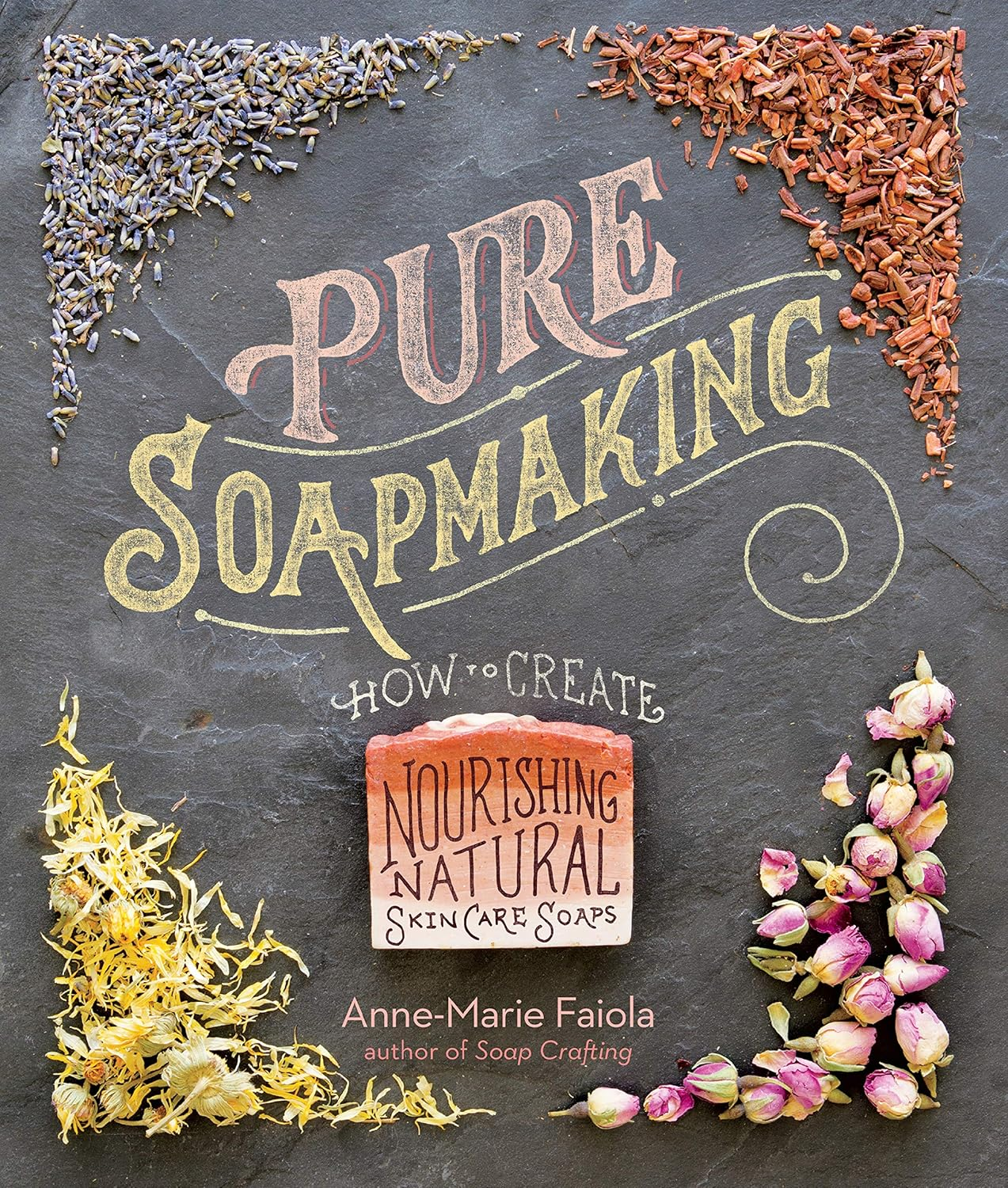 Pure Soapmaking: How to Create Nourishing, Natural Skin Care Soaps image number 4