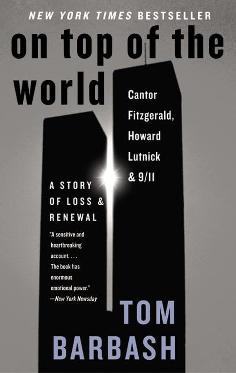 On Top of the World: Cantor Fitzgerald, Howard Lutnick, and 9/11: a Story of Loss and Renewal image number 1