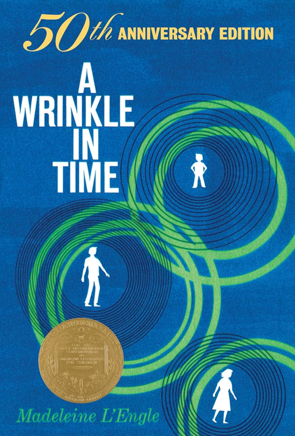 A Wrinkle in Time: 50Th Anniversary Commemorative Edition: 1: (Newbery Medal Winner)