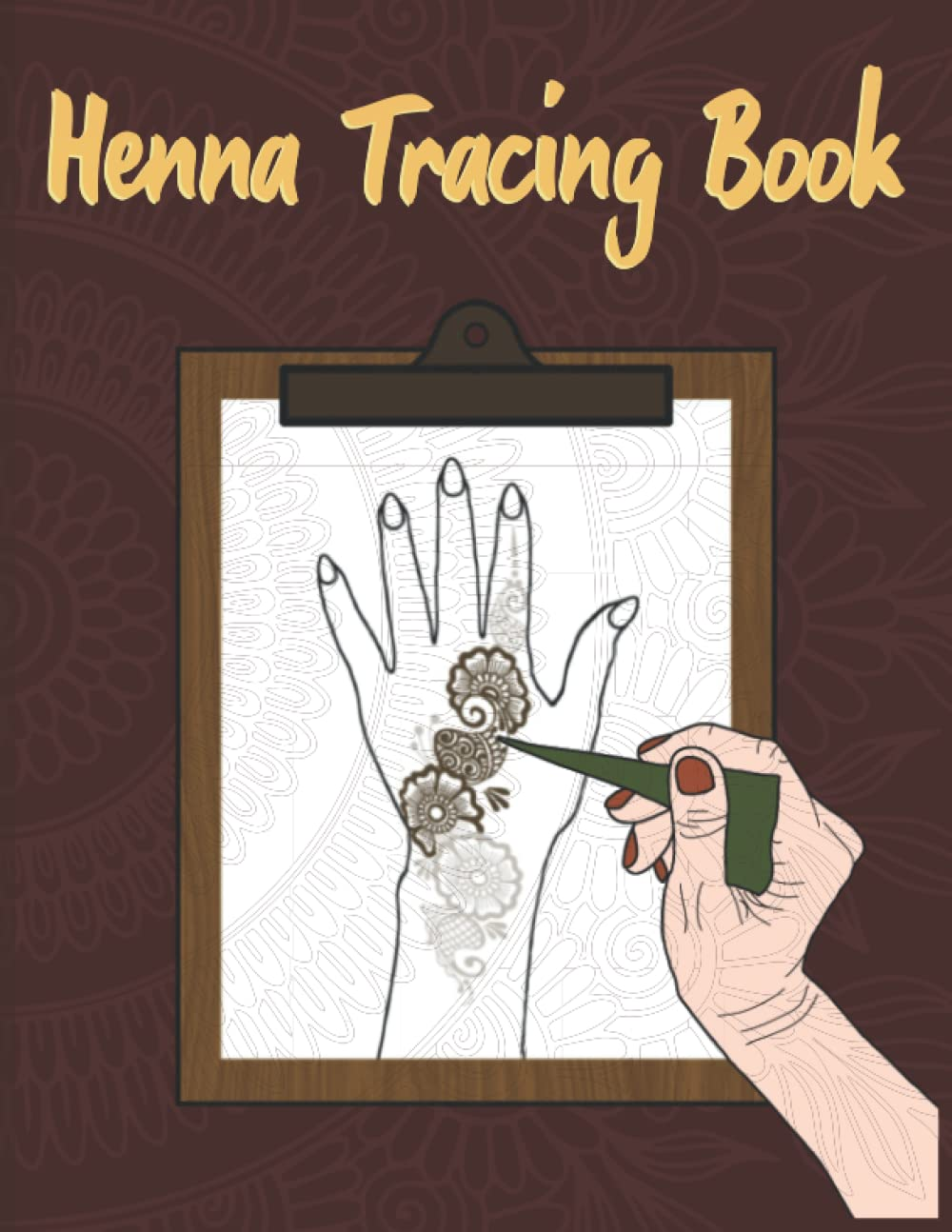 Henna Tracing Book: Hand Henna Designs Tracing Book | Mehndi Activity Book | Trace Henna Tattoos for Hands image number 1