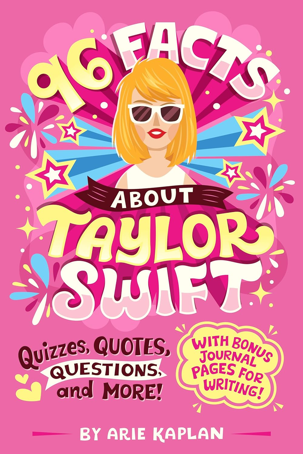 96 Facts about Taylor Swift: Quizzes, Quotes, Questions, and More! with Bonus Journal Pages for Writing! image number 1