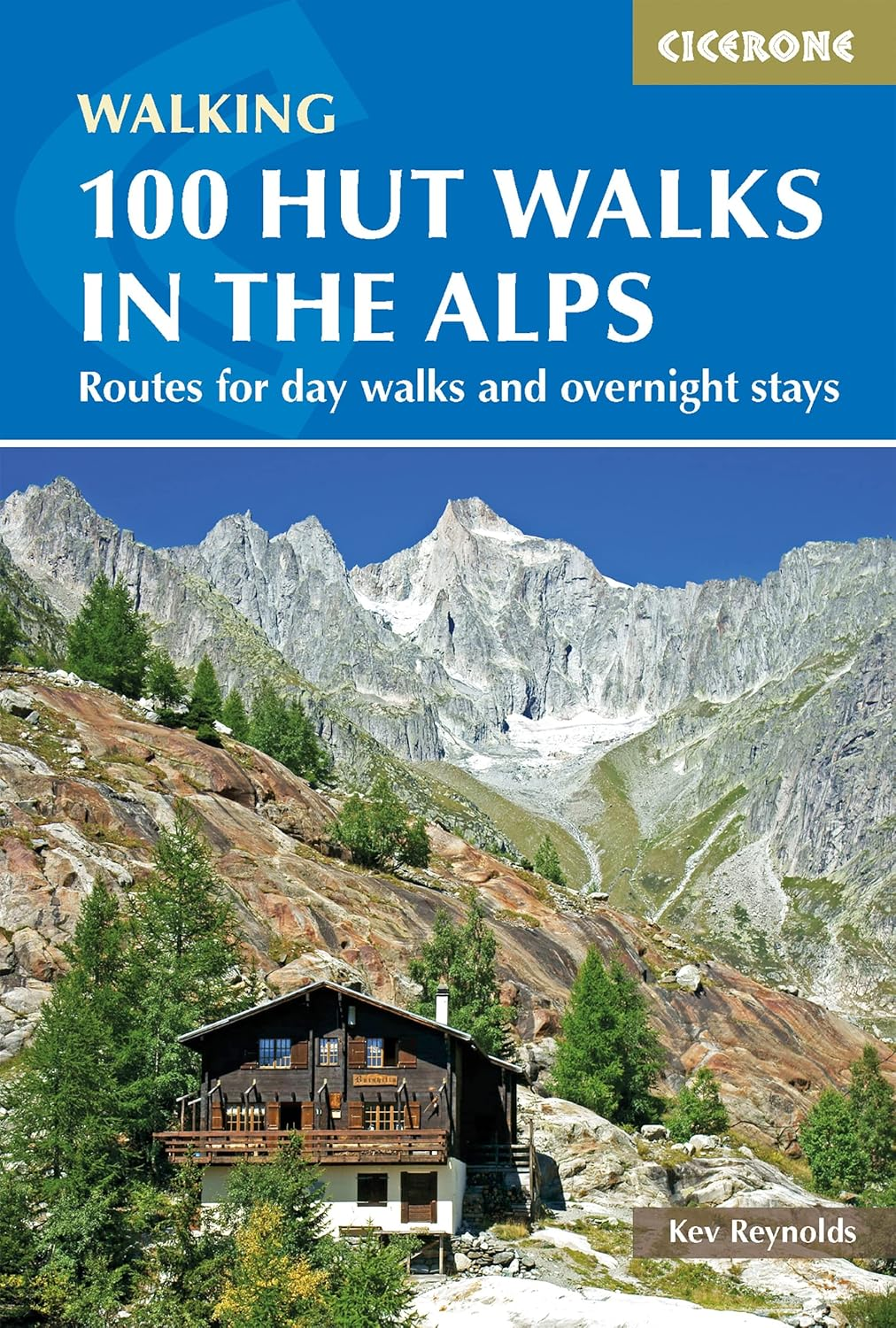 100 Hut Walks in the Alps: Routes for Day Walks and Overnight Stays in France, Switzerland, Italy, Austria and Slovenia image number 3