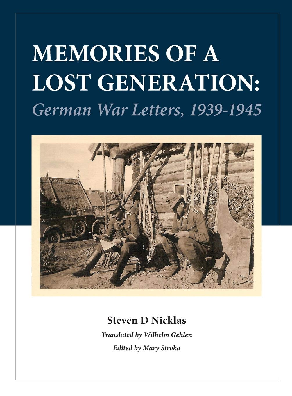Memories of a Lost Generation: German War Letters, 1939 - 1945 image number 1
