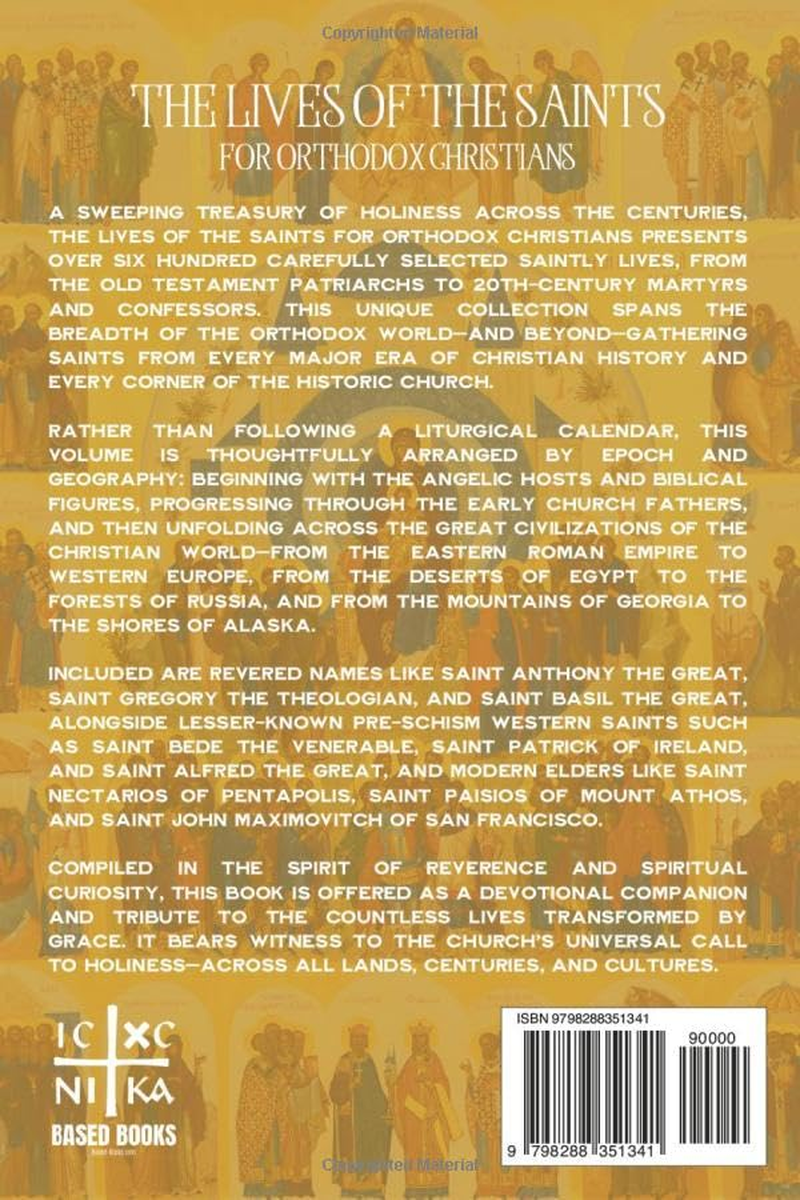 The Lives of the Saints for Orthodox Christians: 600 Orthodox Saint'S Lives, Including Pre-Schism Western Saints, and Recent Saints image number 1