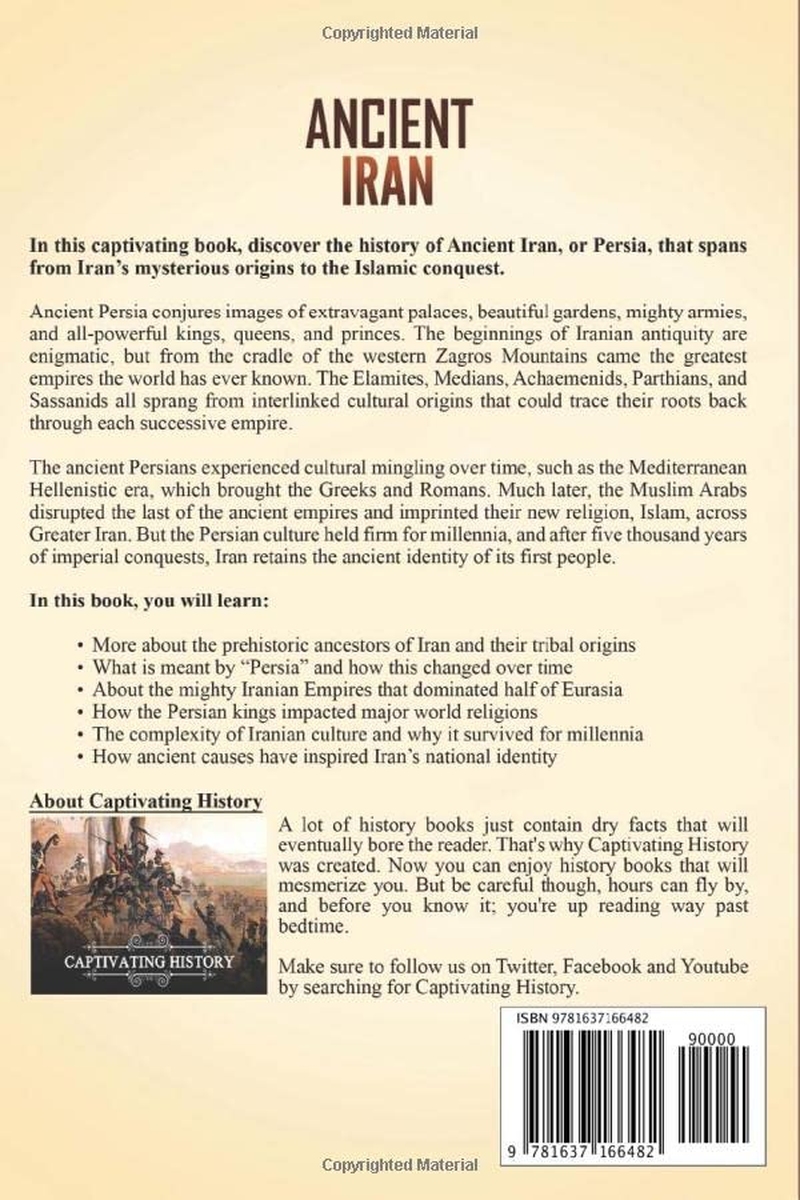 Ancient Iran: a Captivating Guide to Persia, from the Elamites through the Medians, Achaemenids, Seleucid Empire, Parthia, and Sasanian Dynasty to the Arab Conquest image number 1