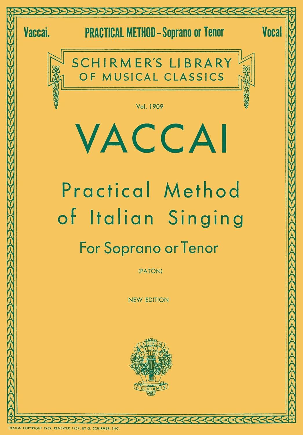 Practical Method of Italian Singing: for Soprano or Tenor (Vol. 1909): Schirmer Library of Classics Volume 1909 Soprano or Tenor