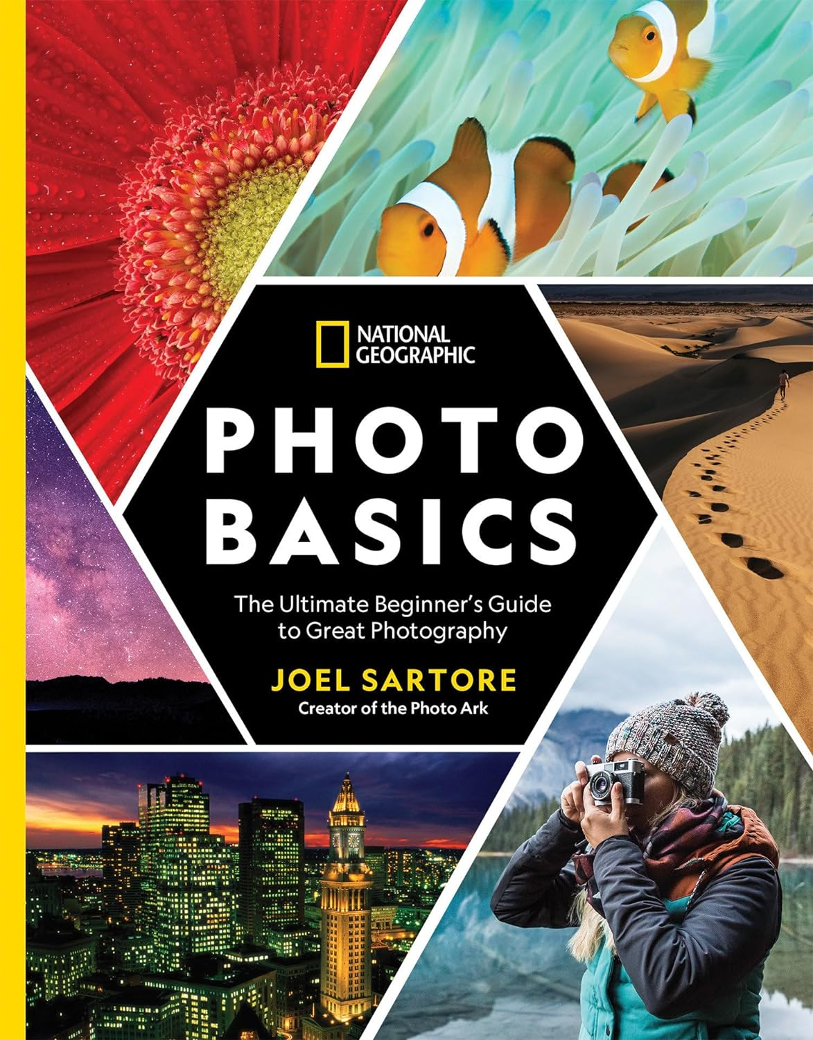 National Geographic Photo Basics: the Ultimate Beginner'S Guide to Great Photography - Paperback
