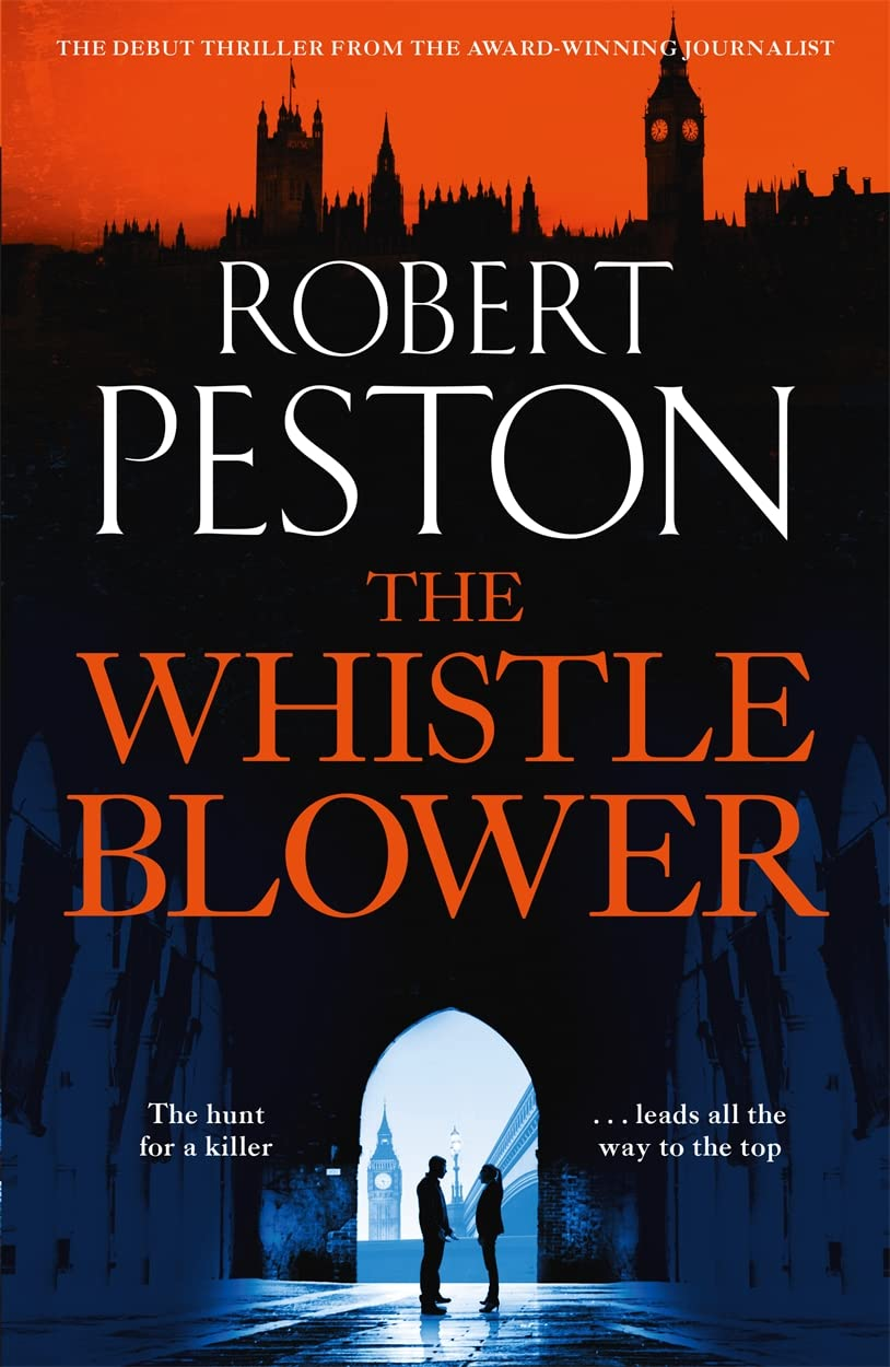 Whistleblower: the Explosive Thriller from Britain'S Top Political Journalist image number 1