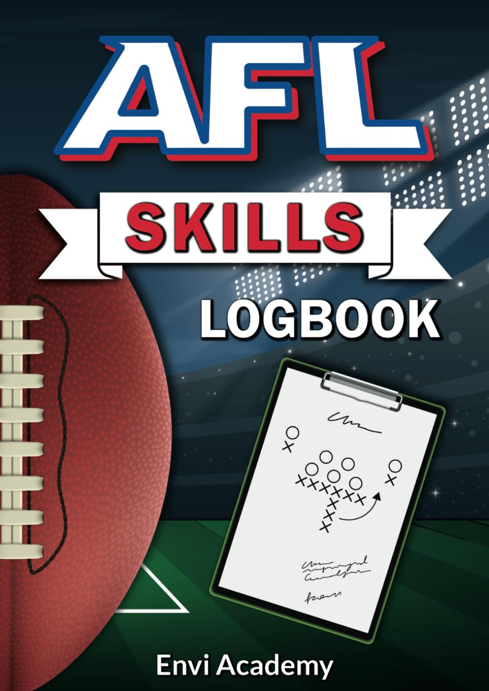 AFL Skills Logbook: Australian Rules Football Skills Notebook for Players to Improve Marking, Kicking, Hand-Balling and Fitness, 50 Pages, 21Cm X 29.7Cm image number 1