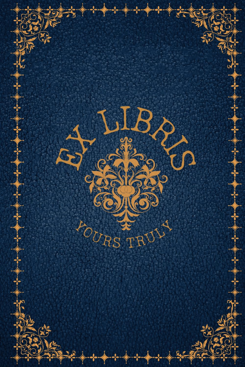 Ex Libris: Yours Truly: a Notebook for Book Reviews