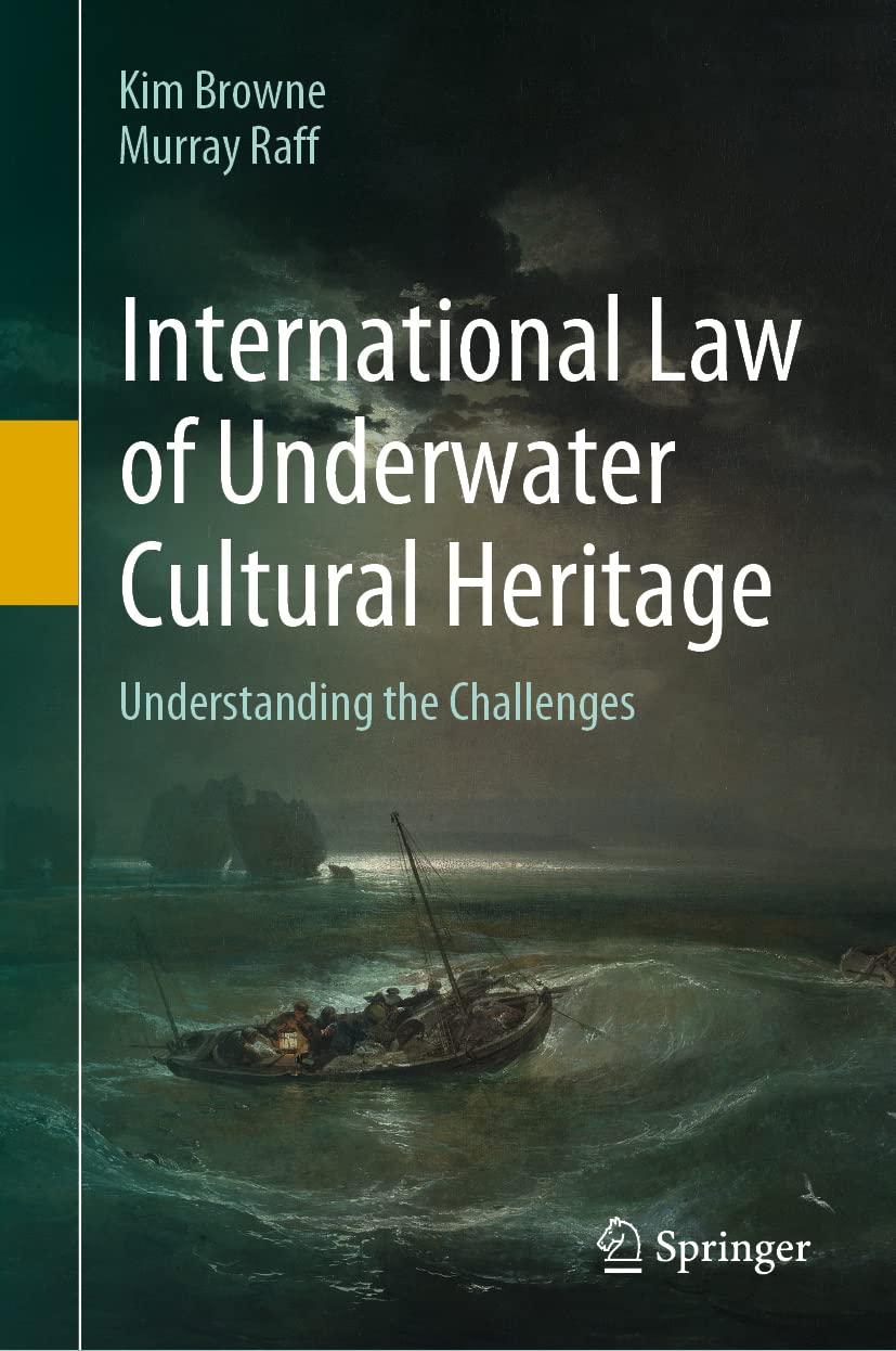 International Law of Underwater Cultural Heritage: Understanding the Challenges