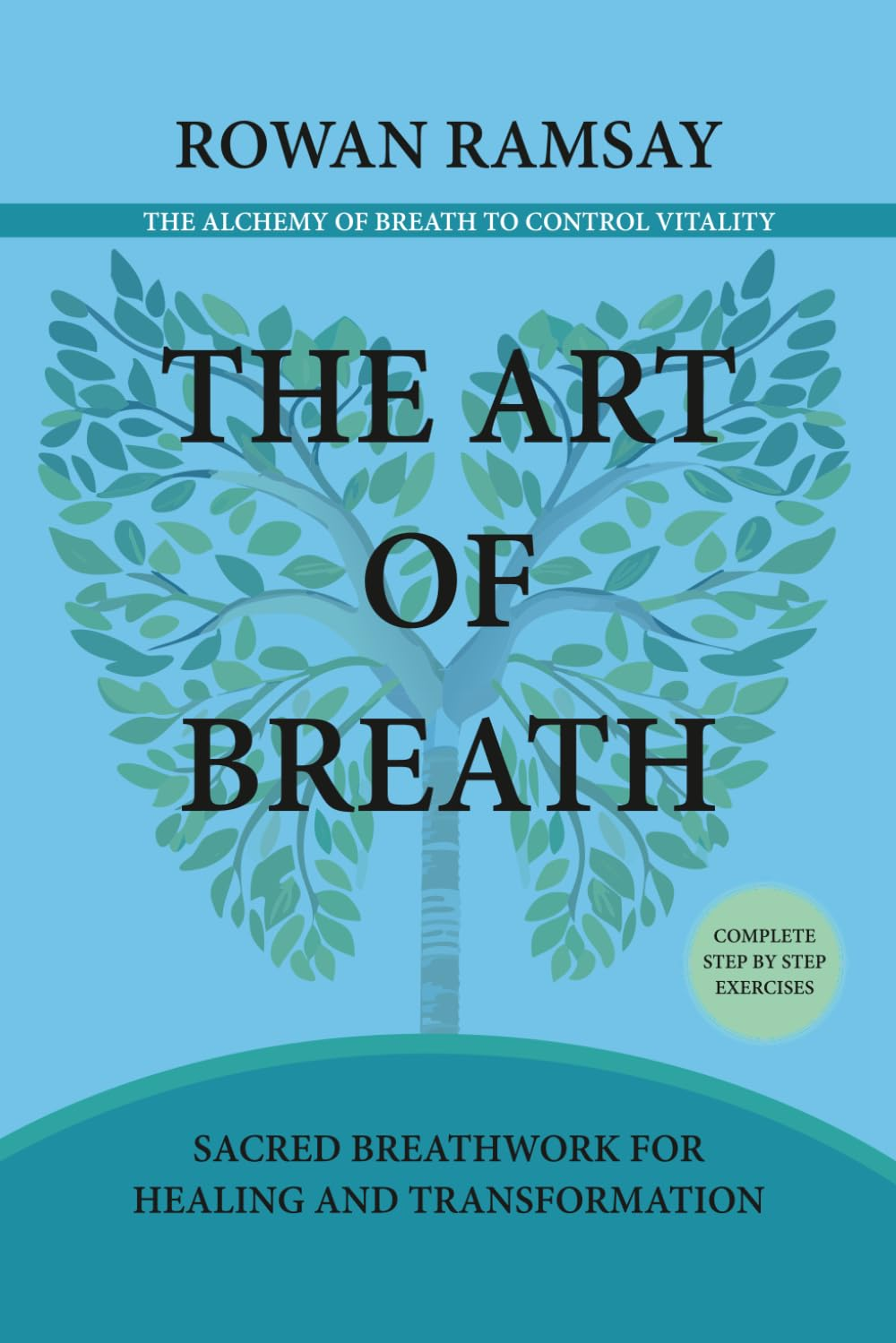 The Art of Breath: Sacred Breathwork for Healing and Transformation