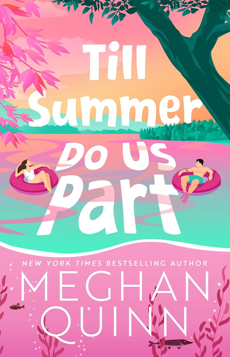 Till Summer Do Us Part: the Must-Read, Fake-Dating, Enemies-To-Lovers Romance Perfect for Summer Reading 2025 image number 1