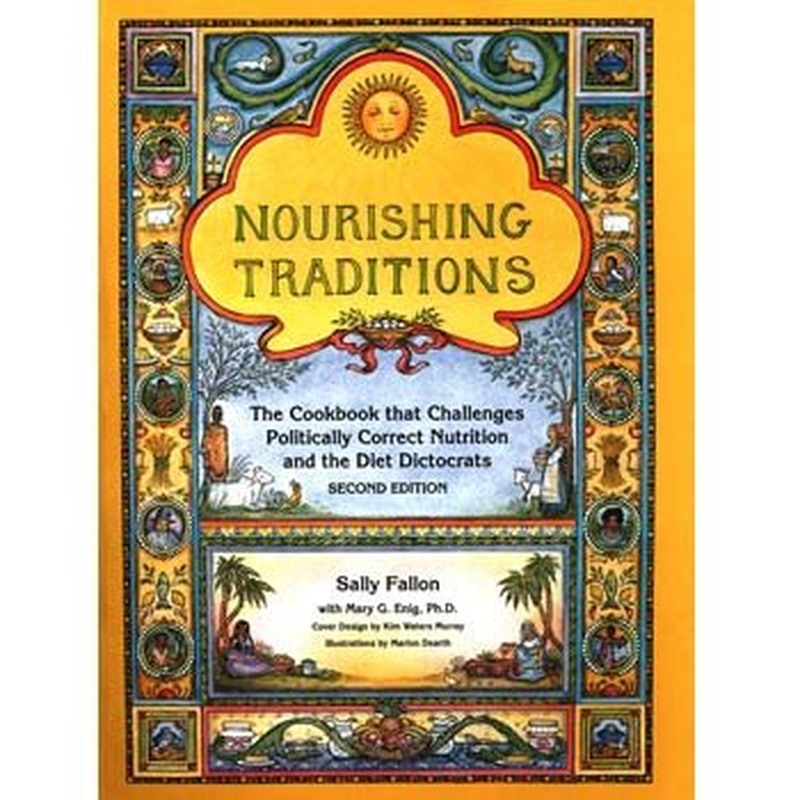 Nourishing Traditions: the Cookbook That Challenges Politically Correct Nutrition and the Diet Dictocrats image number 2