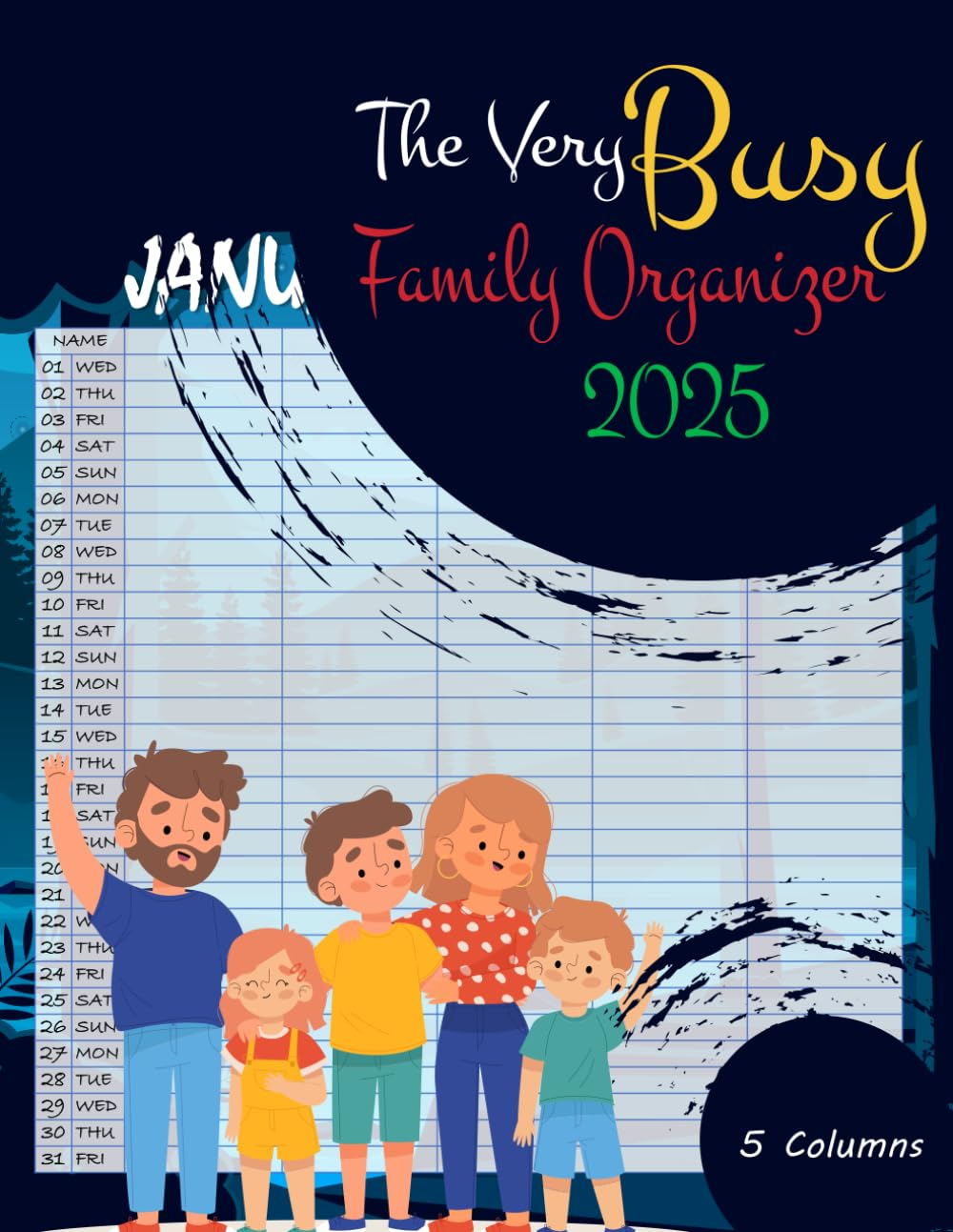 The Very Busy Family Organizer 2025: Family Calendar Monthly Organiser for 5 Persons for Scheduling and Organization (January 2024 through December 2024)