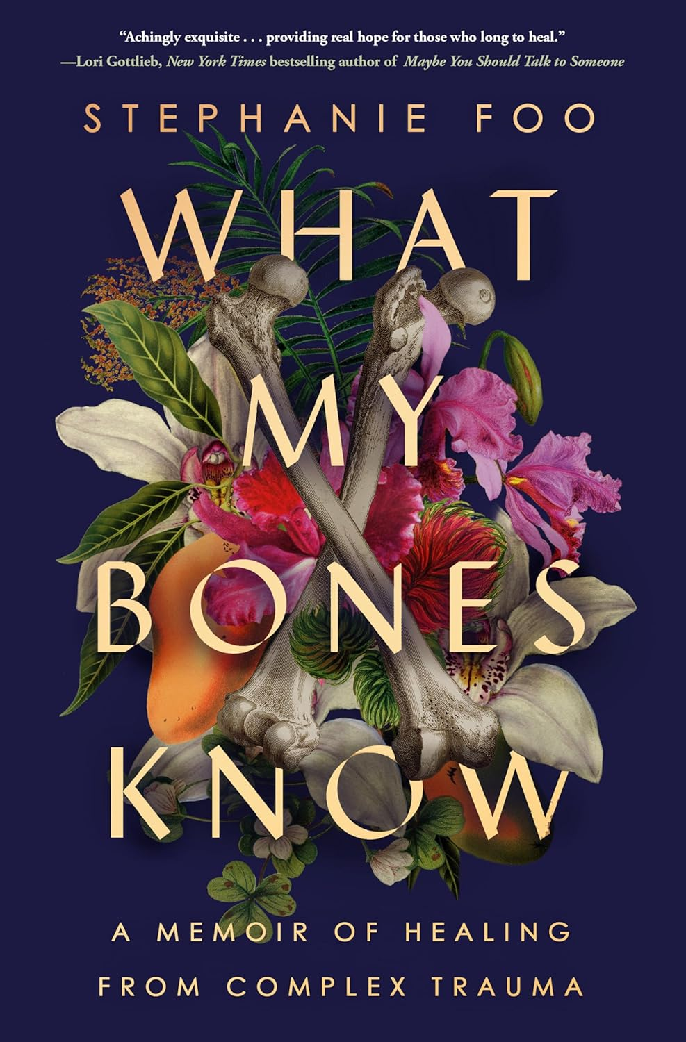 What My Bones Know: a Memoir of Healing from Complex Trauma image number 1