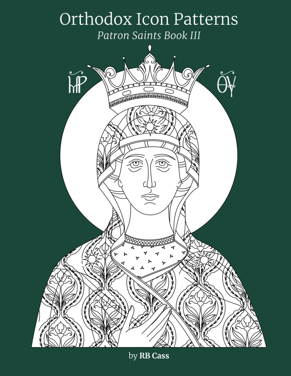 Orthodox Icon Patterns: Patron Saints Book 3