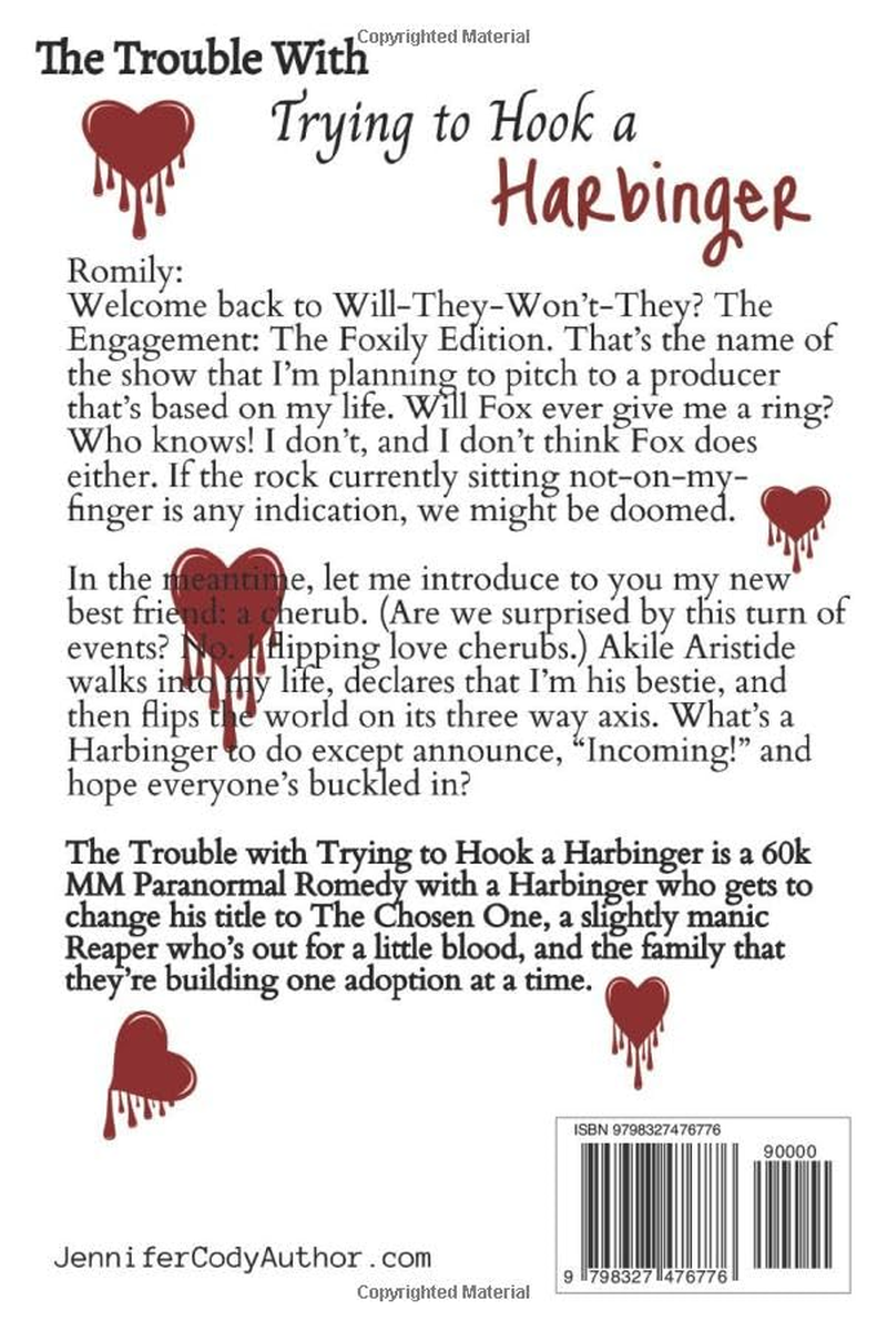 The Trouble with Trying to Hook a Harbinger