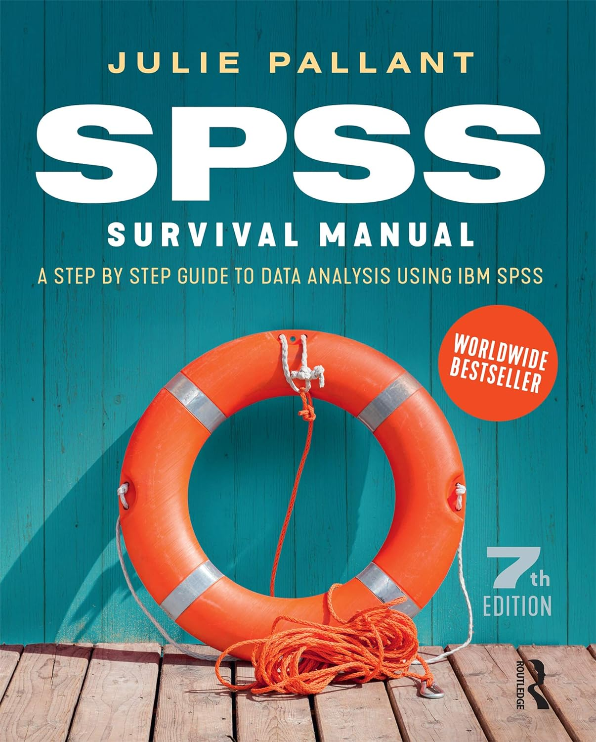 SPSS Survival Manual: a Step by Step Guide to Data Analysis Using IBM SPSS