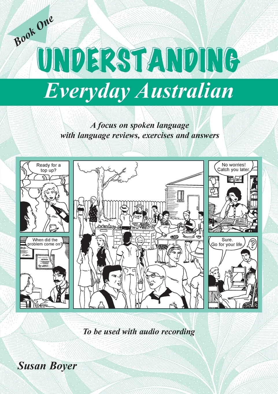 Understanding Everyday Australian - Book One: a Focus on Spoken Language with Language Reviews, Exercises and Answers (1)