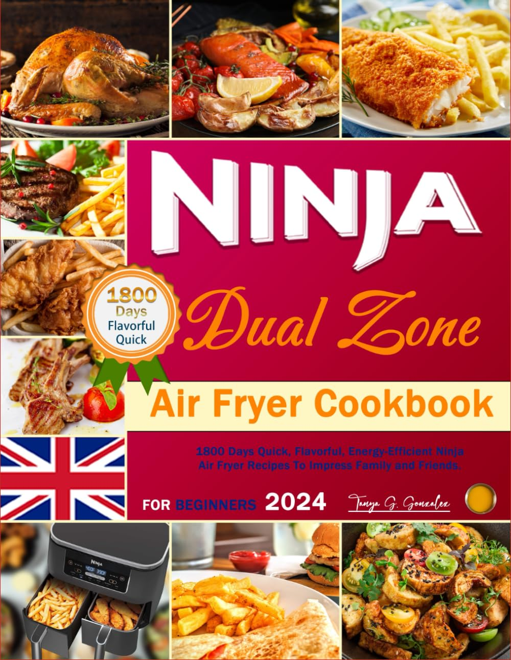 UK Ninja Dual Zone Air Fryer Cookbook for Beginners 2024: 1800 Days Quick, Flavorful, Energy-Efficient Ninja Air Fryer Recipes to Impress Family and Friends. image number 1