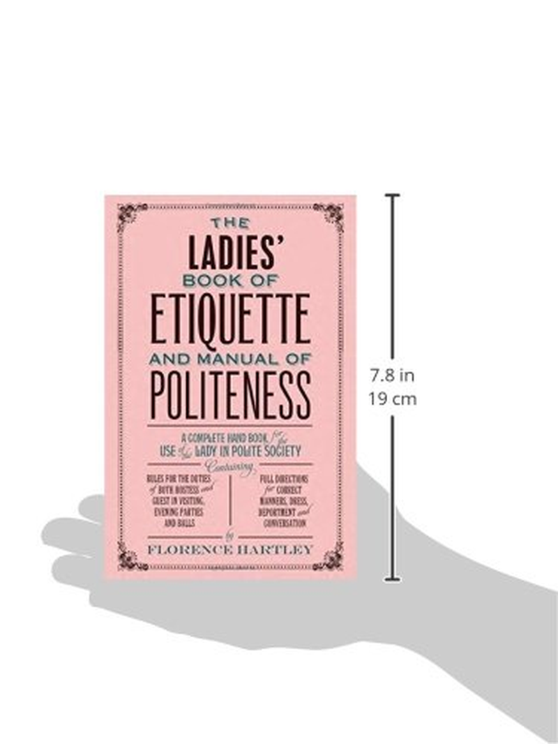 The Ladies' Book of Etiquette and Manual of Politeness image number 3