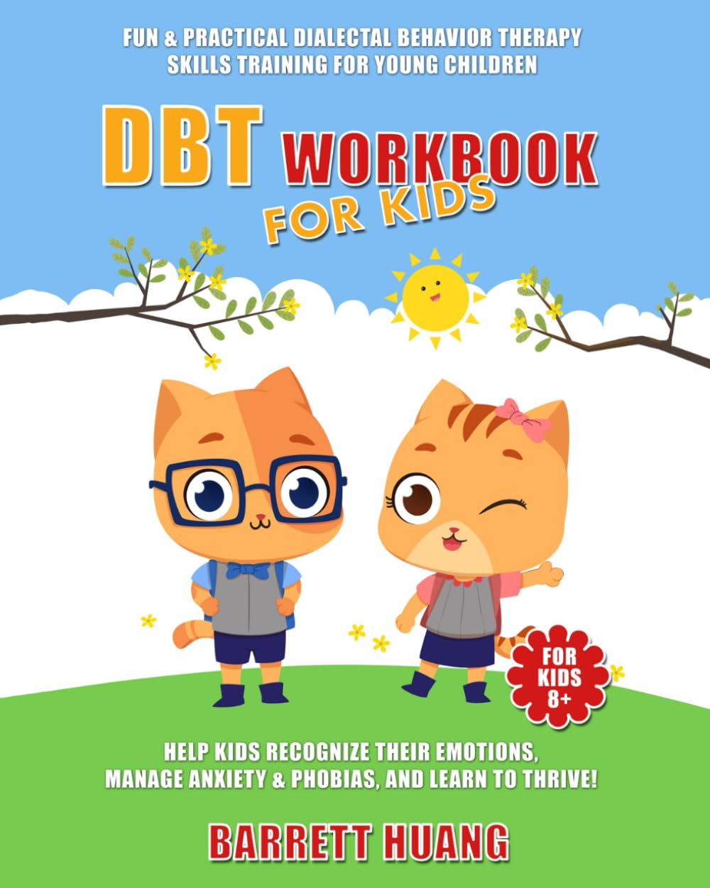 DBT Workbook for Kids: Fun & Practical Dialectal Behavior Therapy Skills Training for Young Children | Help Kids Recognize Their Emotions, Manage ... Their Emotions, and Learn to Thrive!: 3 image number 1