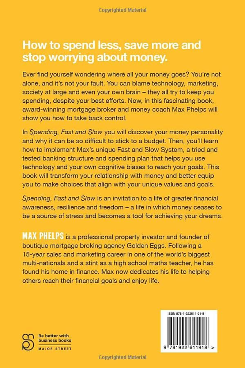 Spending, Fast and Slow: Why Your Money Disappears so Fast and How to Slow down the Flow