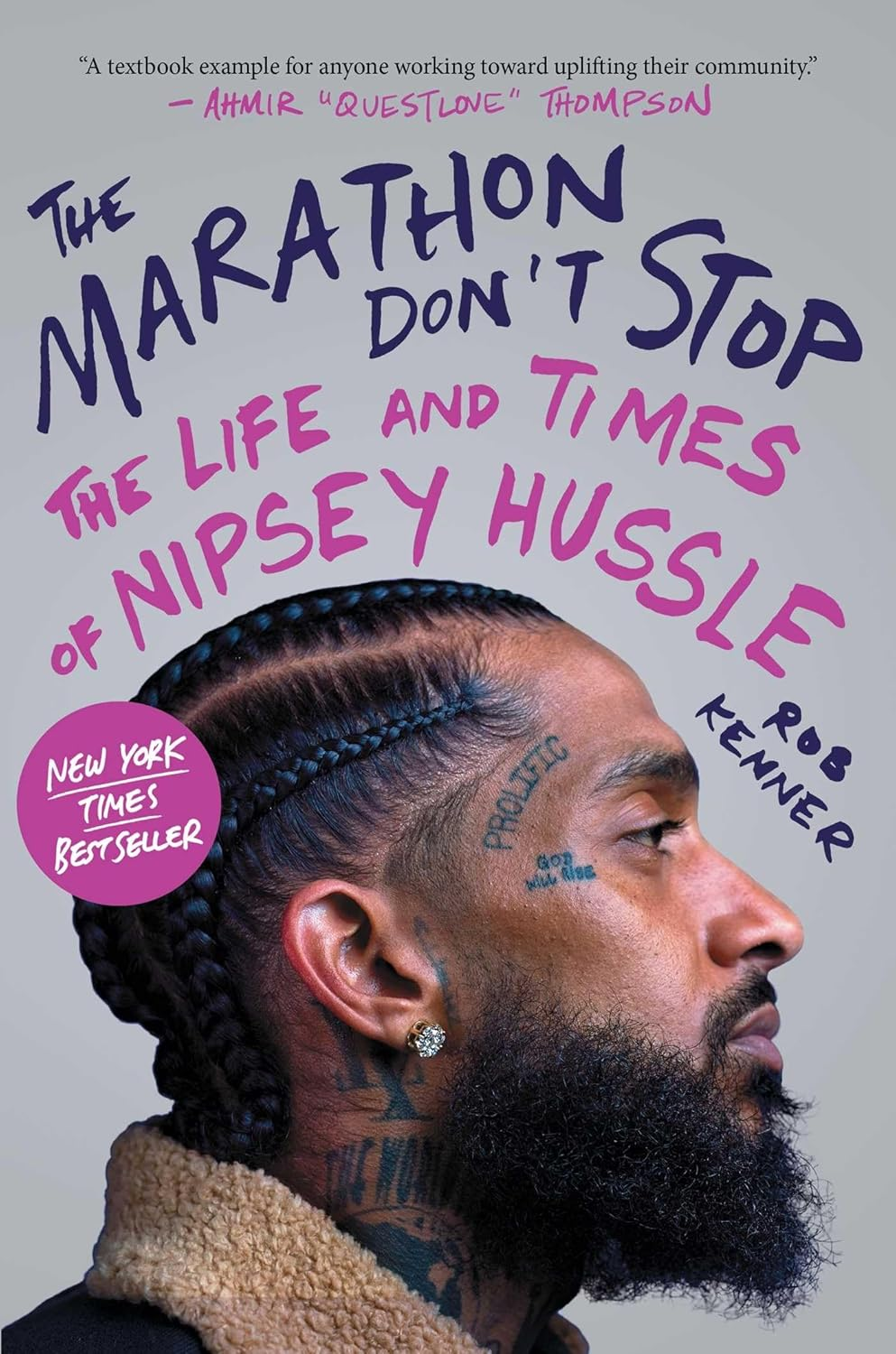 The Marathon Don'T Stop: the Life and Times of Nipsey Hussle