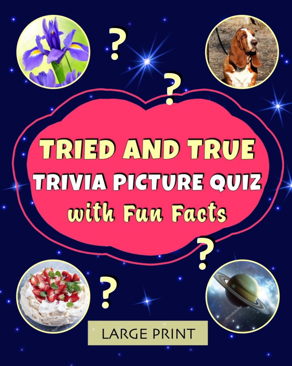 Tried and True Trivia Picture Quiz with Fun Facts: Lively Dementia-Friendly Reading to Share and Discuss