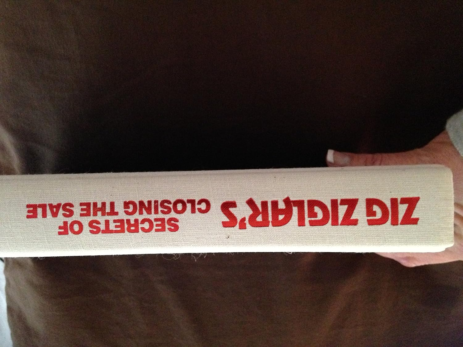 Zig Ziglar'S Secrets of Closing the Sale: for Anyone Who Must Get Others to Say Yes! image number 2