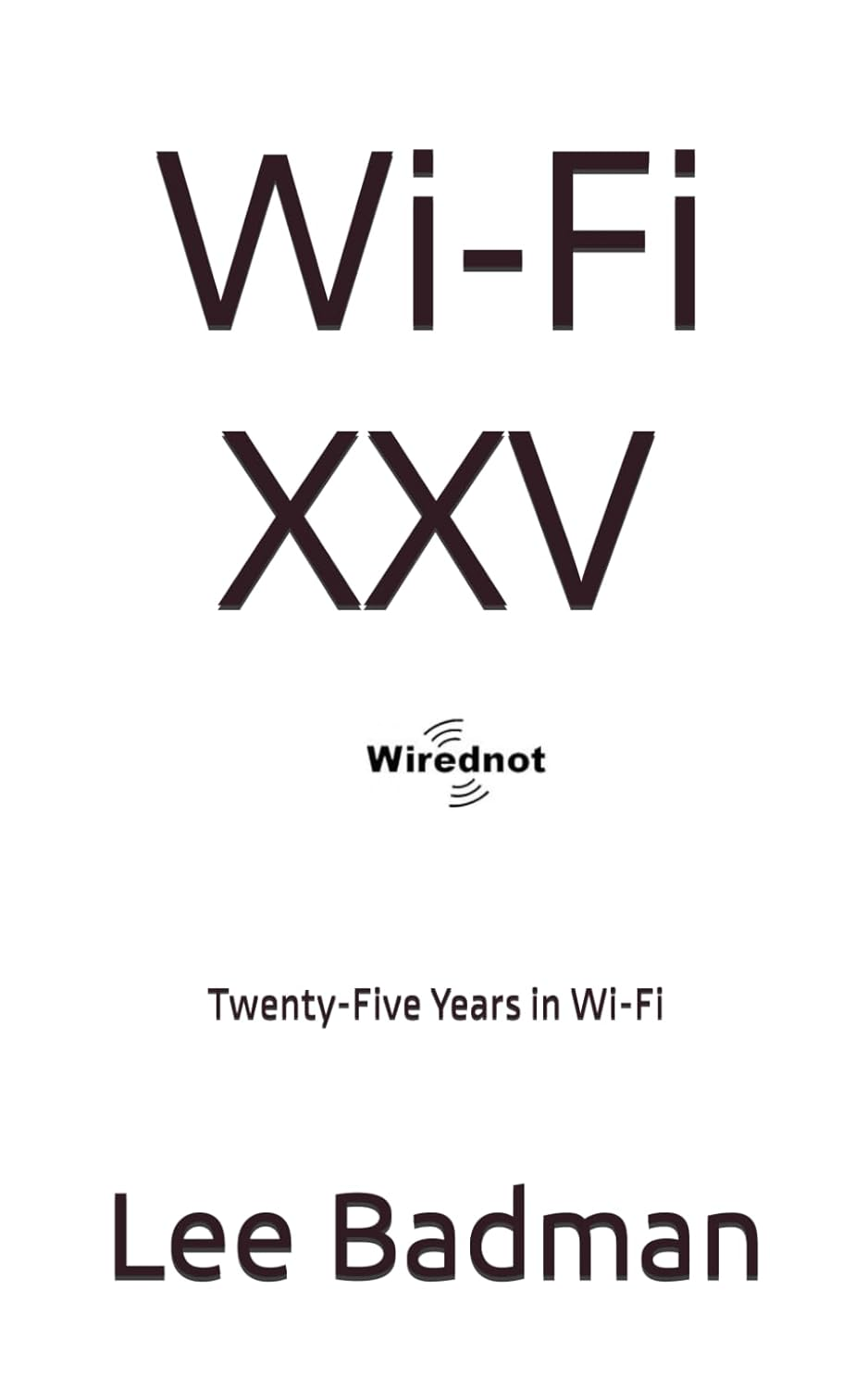 Wi-Fi XXV: Twenty-Five Years in Wi-Fi image number 1