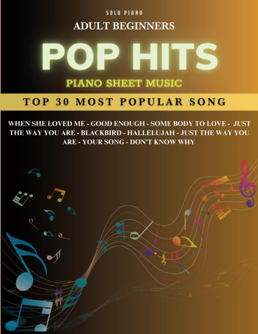 Pop Hit Piano Sheet Music - Adult Beginnes Solo Piano: Top 30 Most Popular Song, Simple Piano Music Books image number 1