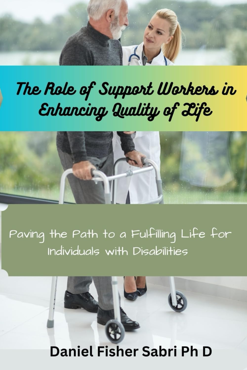 The Role of Support Workers in Enhancing Quality of Life: Paving the Path to a Fulfilling Life for Individuals with Disabilities