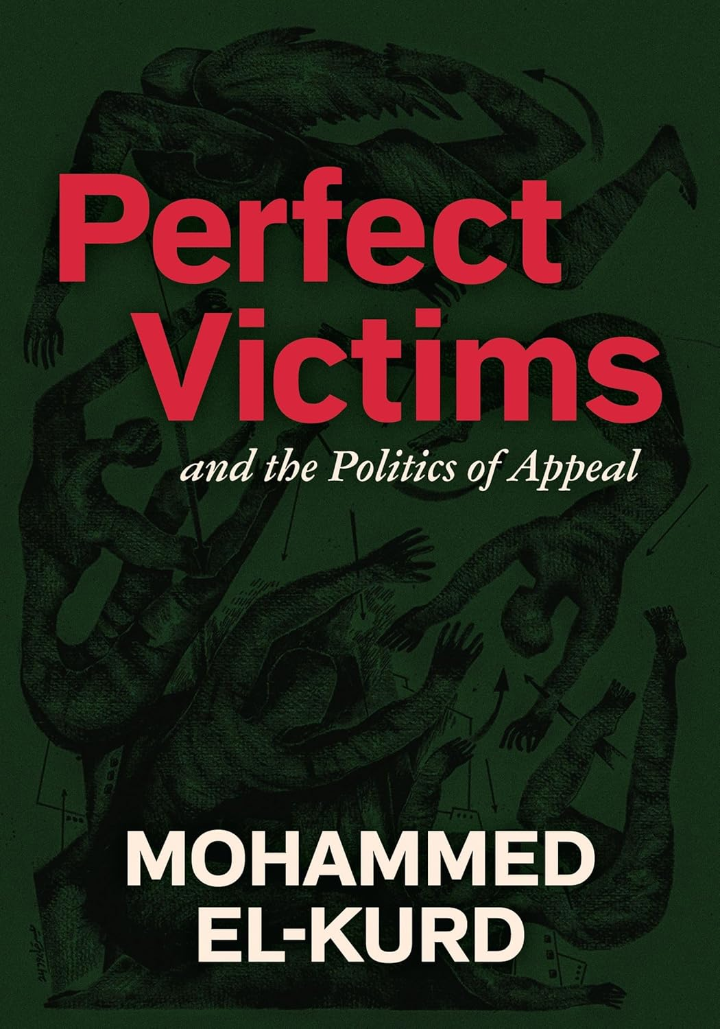 Perfect Victims: and the Politics of Appeal