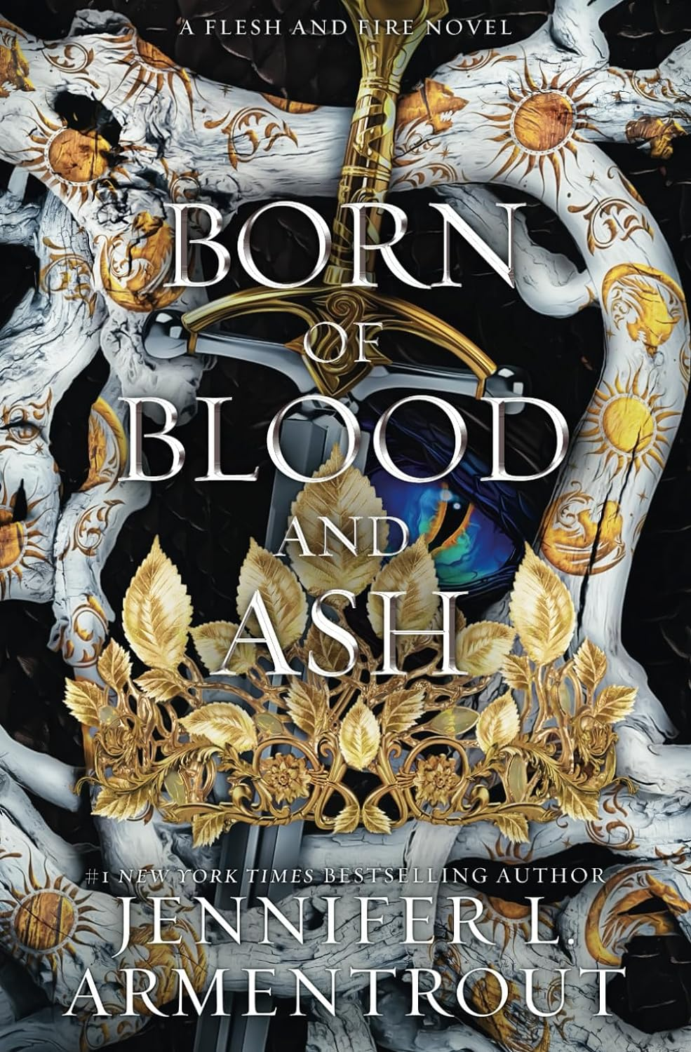 Born of Blood and Ash: a Flesh and Fire Novel