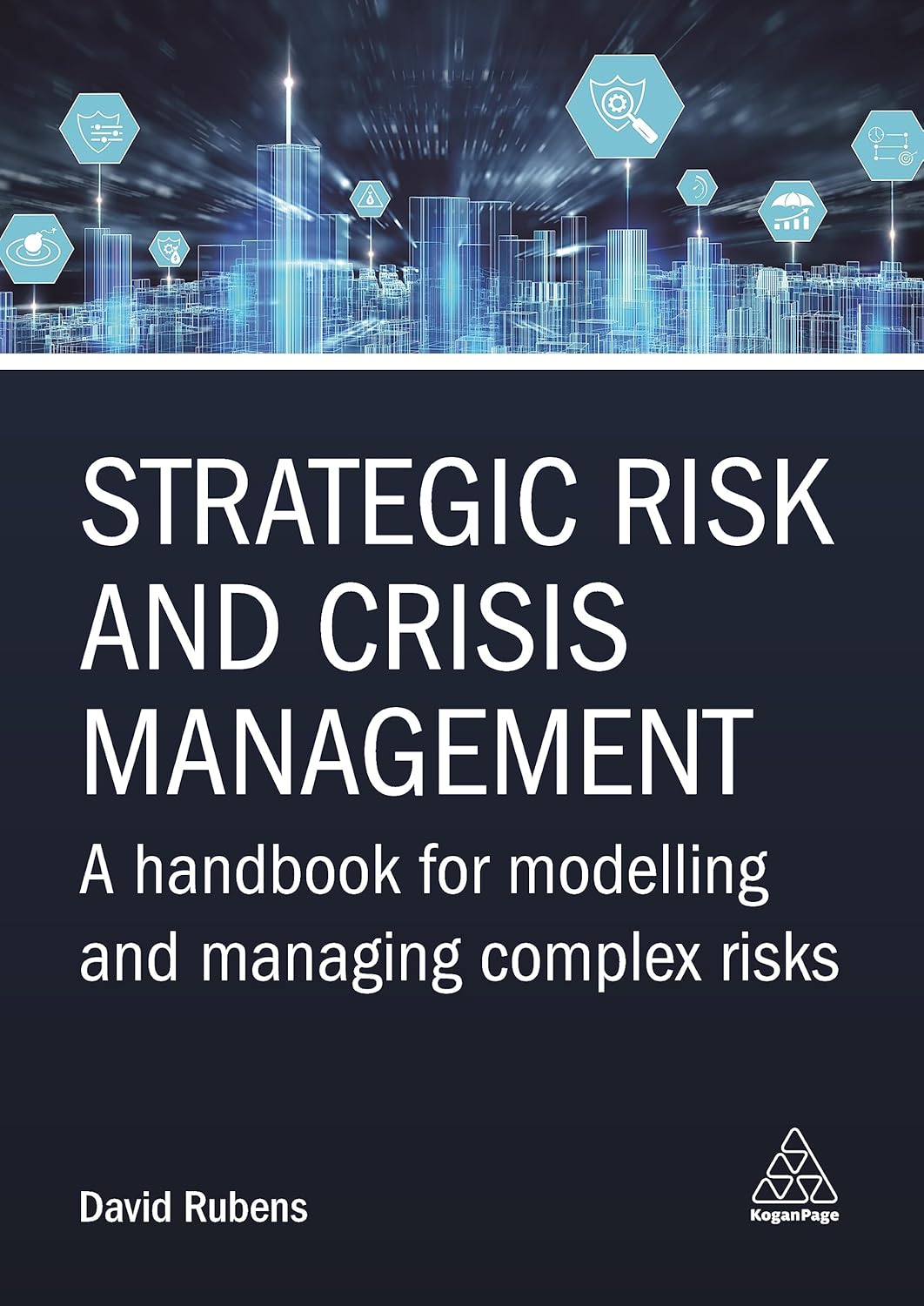Strategic Risk and Crisis Management: a Handbook for Modelling and Managing Complex Risks image number 2