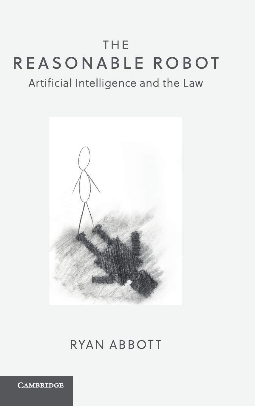 The Reasonable Robot: Artificial Intelligence and the Law image number 2