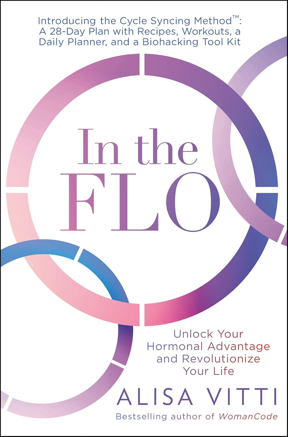 In the Flo: Unlock Your Hormonal Advantage and Revolutionize Your Life image number 2