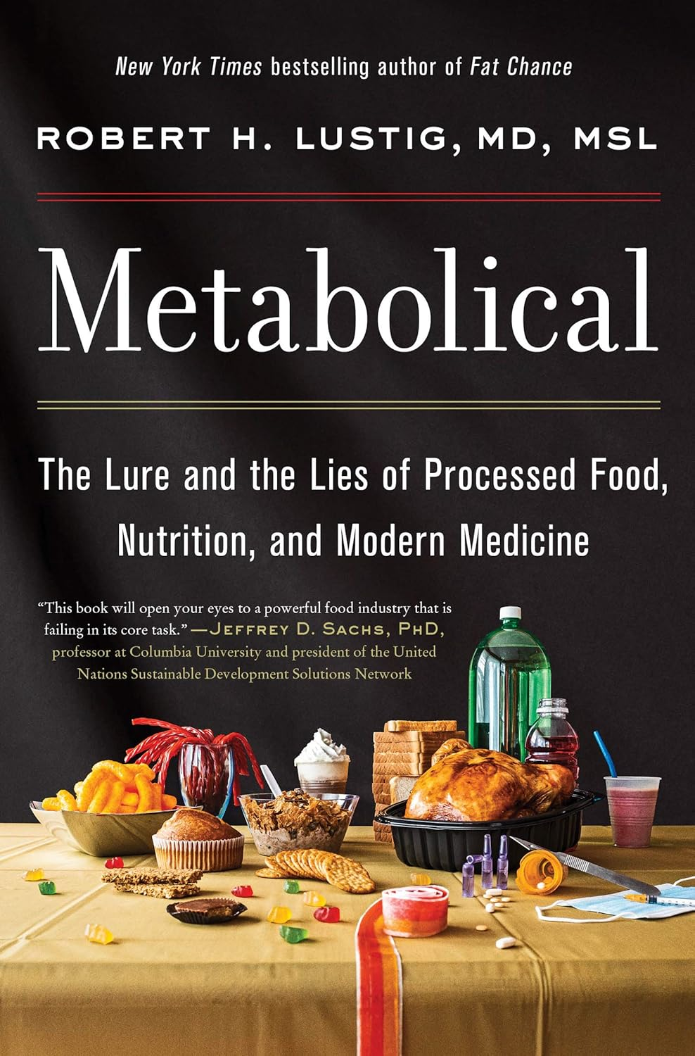 Metabolical: the Truth about Processed Food and How It Poisons People and the Planet image number 1