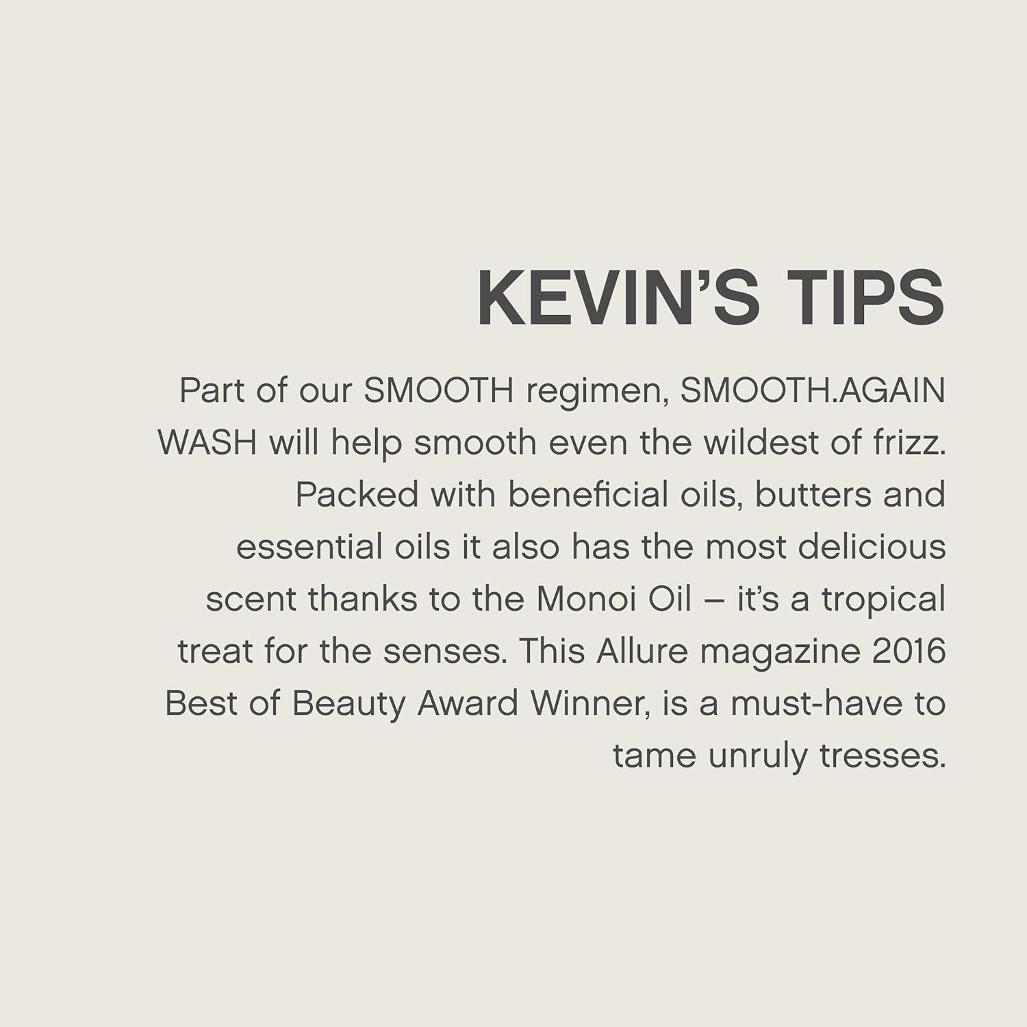 KEVIN.MURPHY SMOOTH.AGAIN.WASH Frizz Control Shampoo - for Thick, Coarse & Unruly Hair - Moisturising Sulphate Free Shampoo with Monoi Oil & Murumuru Butter - 250 Ml