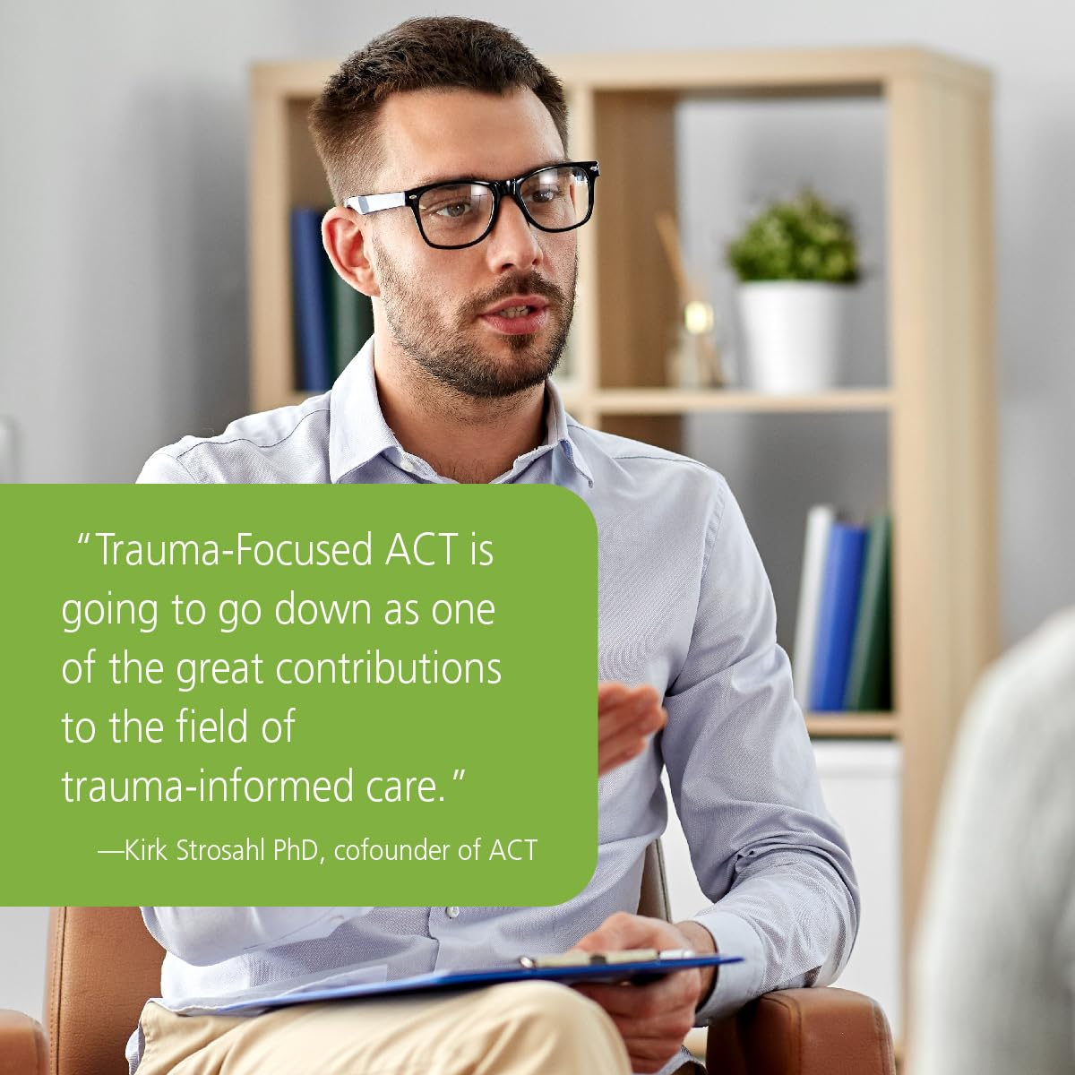 Trauma-Focused Act: a Practitioner'S Guide to Working with Mind, Body, and Emotion Using Acceptance and Commitment Therapy image number 5