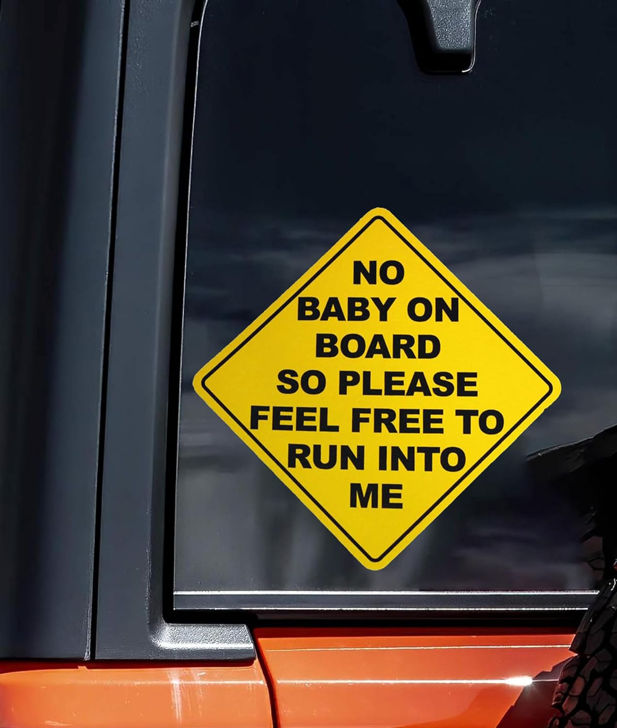 No Baby on Board so Please Feel Free to Run into Me Funny Sarcastic Vinyl Bumper Sticker Decal 5 Inch &ndash; Durable, Weather-Resistant Car Sticker