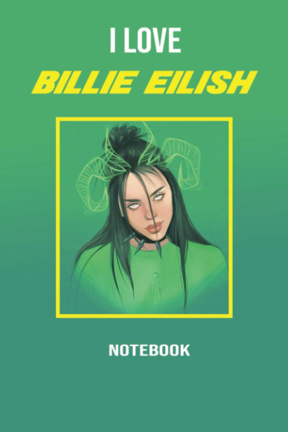I LOVE BILLIE EILISH: AMAZING Notebook, Journal, Billie Eilish, Diary, Perfect for School (120 Pages, 6 X 9, Lined) image number 1