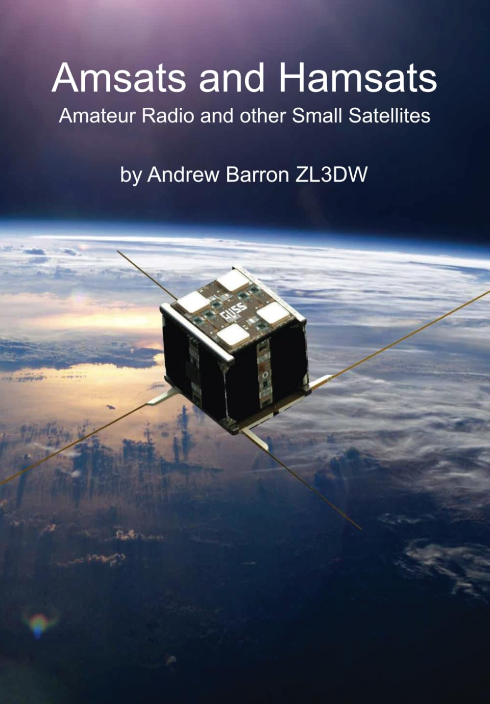 Amsats and Hamsats: Amateur Radio and Other Small Satellites image number 1