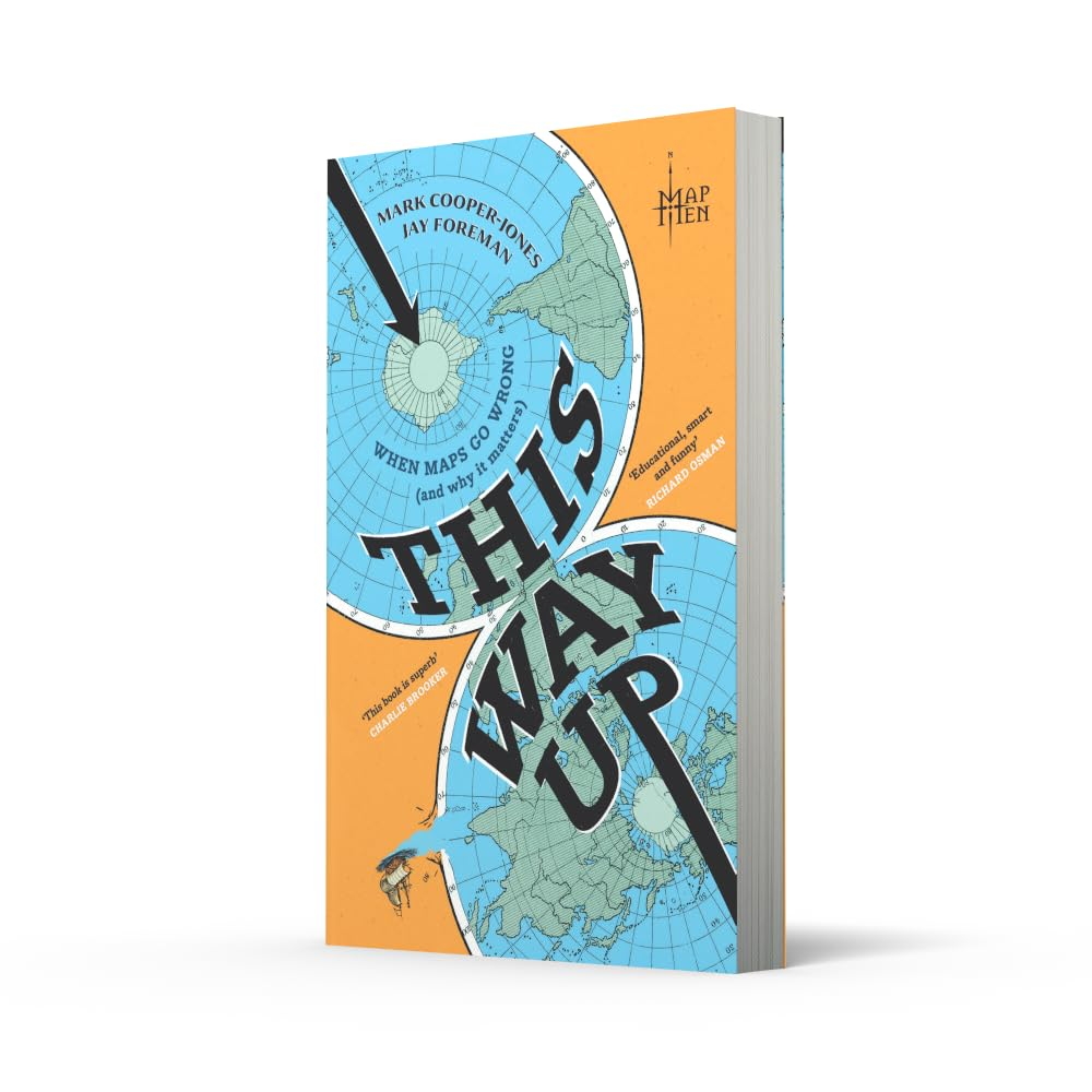 This Way Up: When Maps Go Wrong (And Why It Matters)